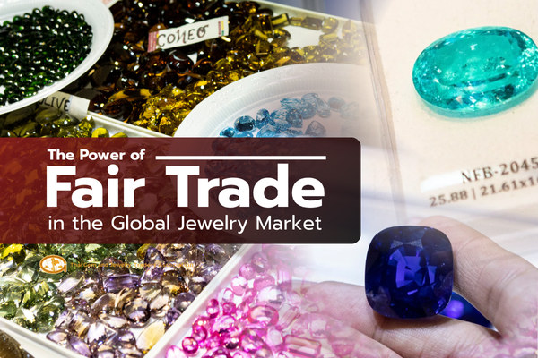 Elevate Your Brand: The Power of Fair Trade in the Global Jewelry Market | TGJTA