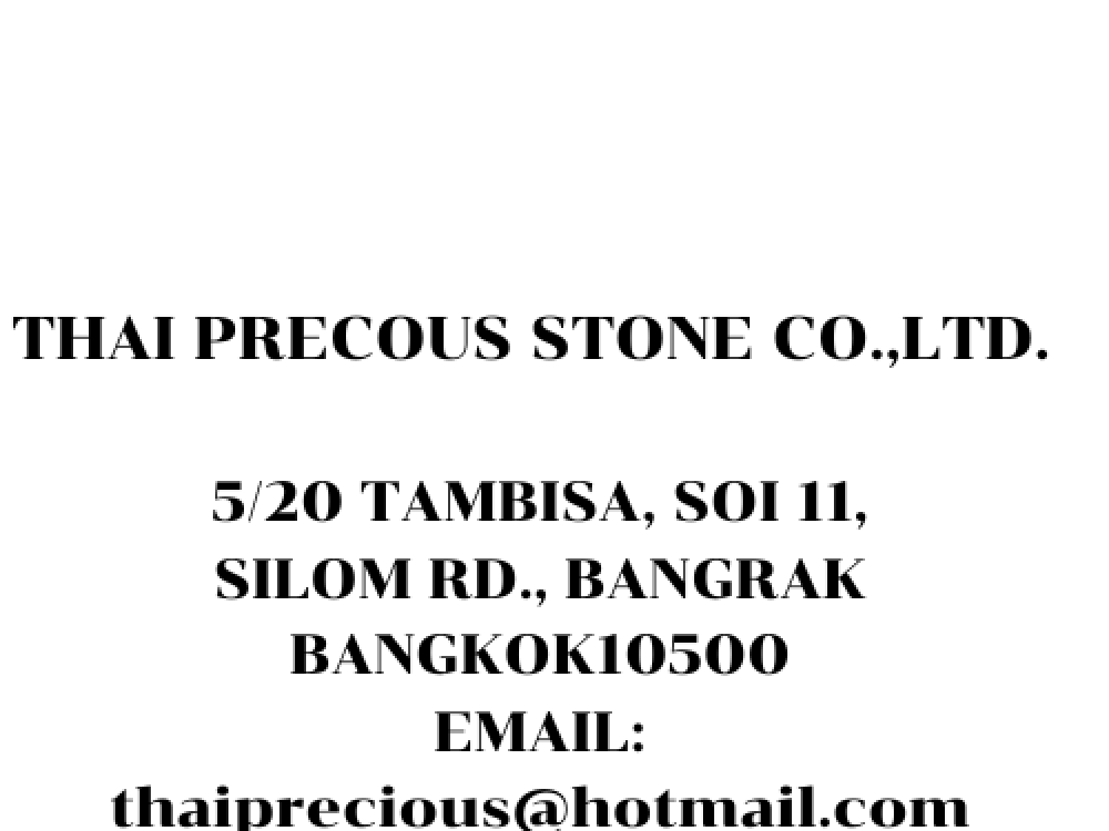 THAI PRECIOUS STONE CO., LTD.