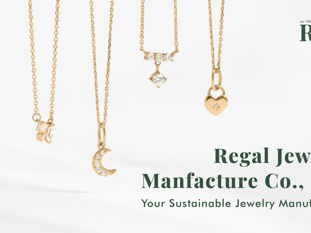 Regal Jewelry Manufacture Co., Ltd.