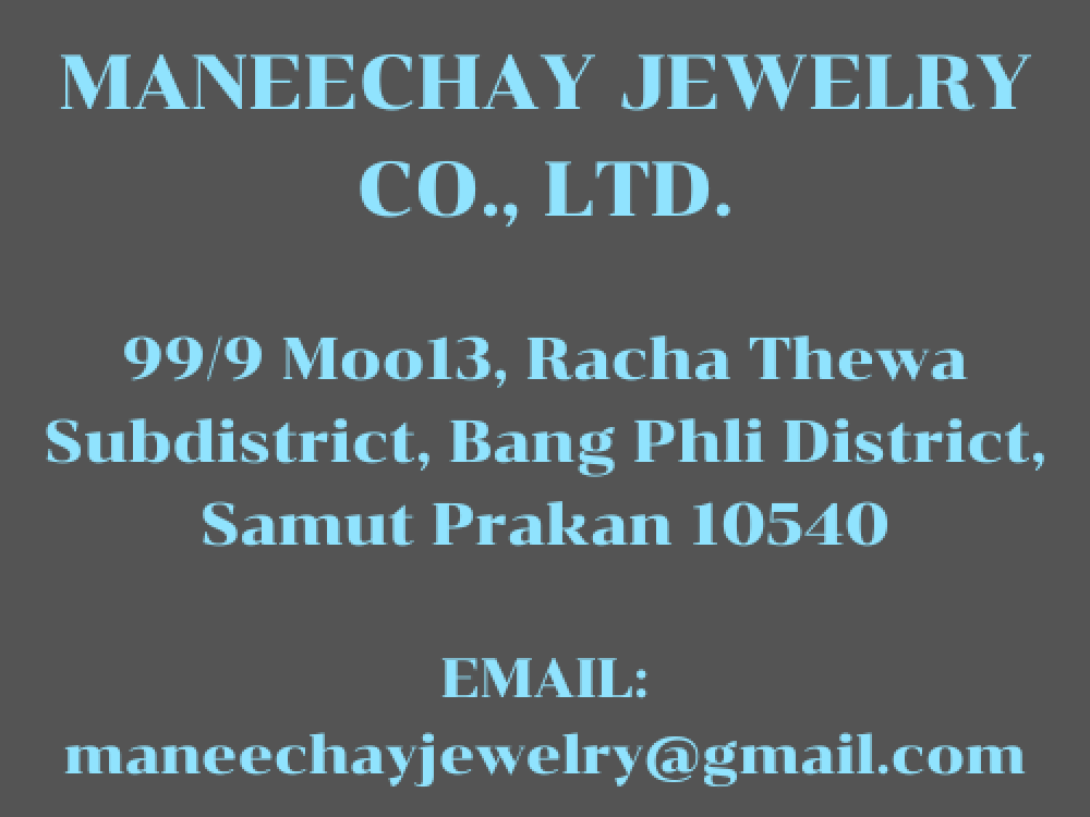 MANEECHAY JEWELRY CO., LTD.
