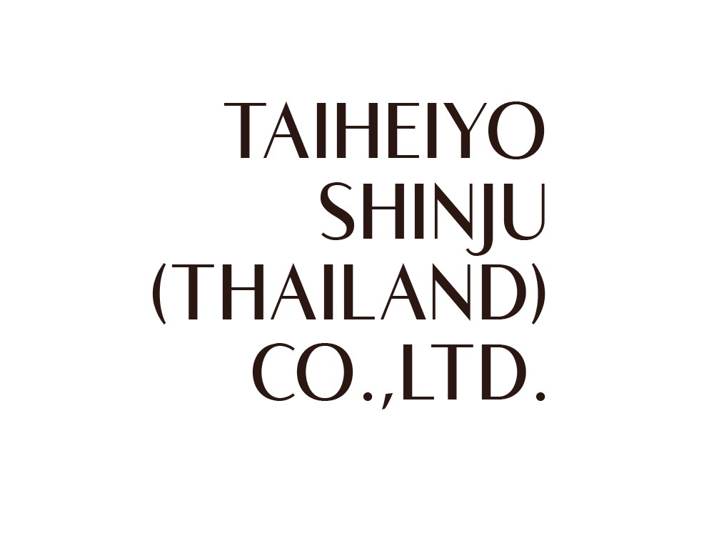 Taiheiyo Shinju (Thailand) Co.,Ltd.