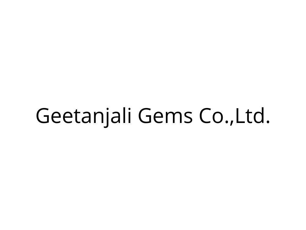 Geetanjali Gems Co.,Ltd.